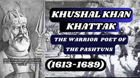 Khushal Khan Khattak The Iconic Voice Of Pashtun Identity History