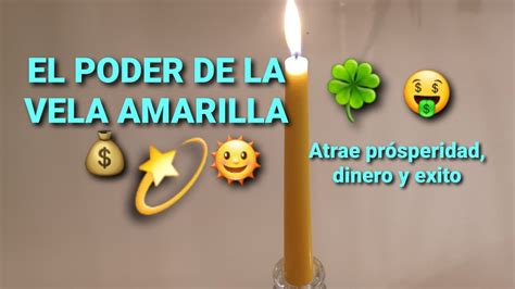 El Ritual De La Vela Amarilla Atrae Dinero Exito Y Prosperidad