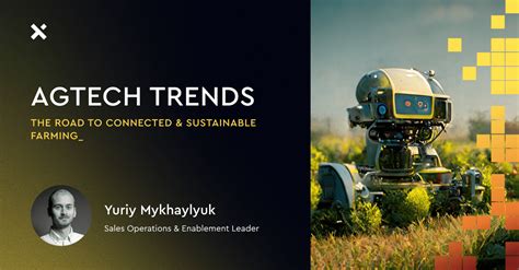 Revisiting Agtech Trends Whats New For Connected Farming In 2024