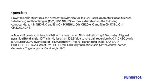 SOLVED: Draw the Lewis structures and predict the hybridization (sp ...