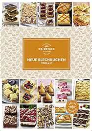 Neue Blechkuchen Von A Z A Z Reihe Dr Oetker Verlag Amazon De B Cher