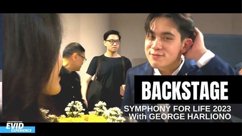 Backstage Symphony For Life With George Harliono Youtube