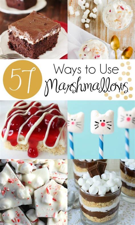 57 Ways To Use Marshmallows Recipes With Marshmallows Recipes Using