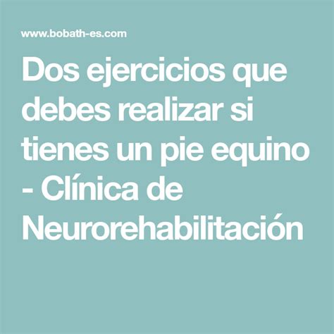 Dos Ejercicios Que Debes Realizar Si Tienes Un Pie Equino Cl Nica De