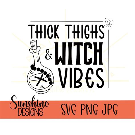 Thick Thighs And Witch Vibes Svg Halloween Svg Witchy Etsy