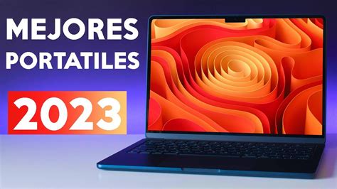 MEJORES PORTATILES PARA ESTUDIANTES DE 2023 MEJORES LAPTOPS DE