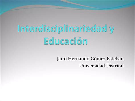 Interdisciplinariedad Ppt