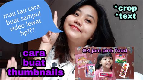 CARA MEMBUAT THUMBNAILS SAMPUL VIDEO Di HP YOUTUBER PEMULA YouTube