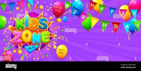 Happy birthday kids zone banner with balloons and flags, vector poster ...