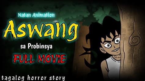 ASWANG SA PROBINSYA ASWANG HORROR STORY TAGALOG PINOY ANIMATION