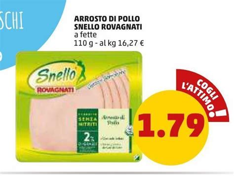 Arrosto Di Pollo Snello Rovagnati A Fette 110 G Al Kg 16 27 Offerta