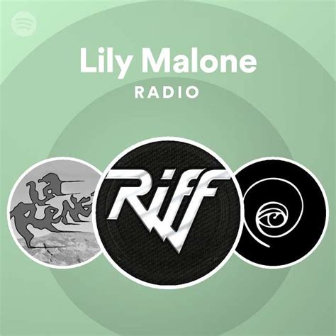 Lily Malone Radio Playlist By Spotify Spotify