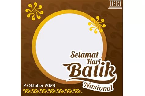 15 Link Twibbon Hari Batik Nasional 2023 Gratis Bingkai Foto Cantik Untuk Status Wa Dan Ig Pada