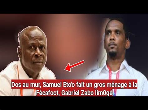 Nomination Dos Au Mur Samuel Eto O Fait Un Gros M Nage La F Cafoot