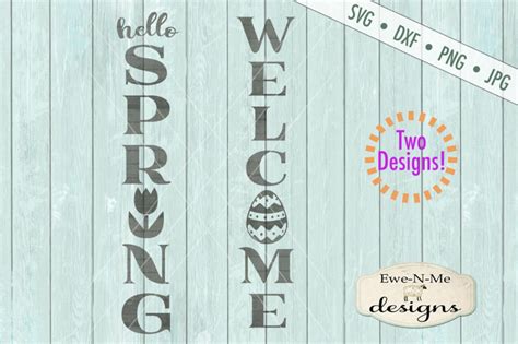 Hello Spring Welcome Easter Vertical Porch Sign Svg Dxf Cut File By Ewe