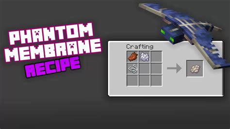 Phantom Membrane Recipe Minecraft Data Pack