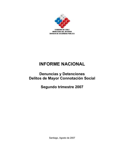 INFORME NACIONAL Denuncias y Detenciones Delitos de Mayor Connotación