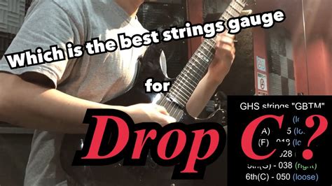 Which Is The Best Strings Gauge For Drop C Youtube