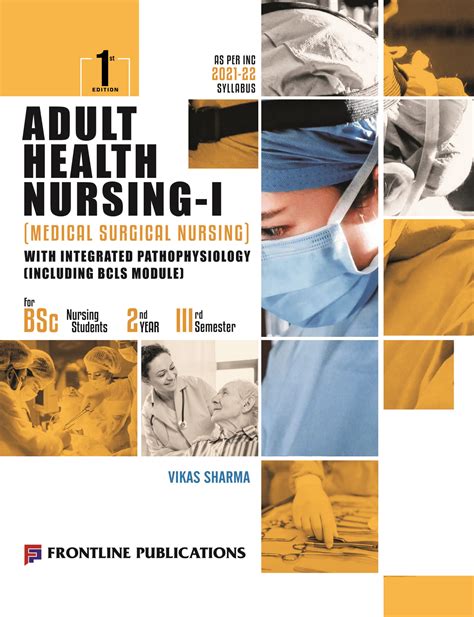 Adult Health Nursing I Medical Surgical Nursing With Integrated Pathophysiology Including