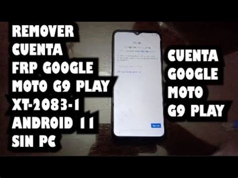 Como Eliminar Cuenta Frp Google Moto G Play Xt Android Sin Pc