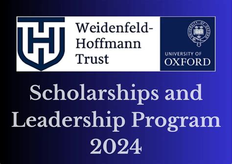 Oxford Weidenfeld Hoffmann Scholarships And Leadership Program