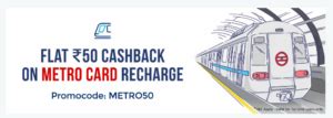 Paytm Flat Rs Cashback On Metro Card Recharge Of Rs New Users