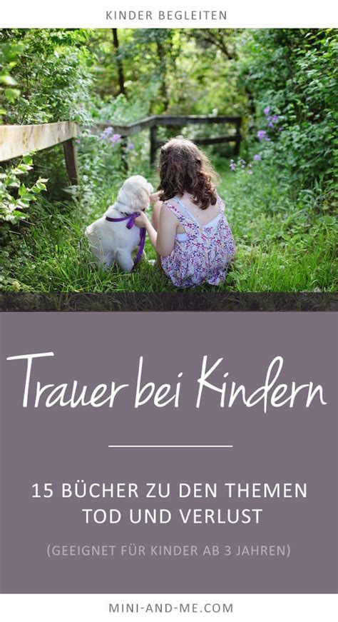 Trauer bei Kindern 15 Bücher zu den Themen Tod und Verlust geeignet