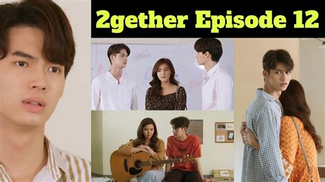 2gether The Series Ep 12 Reaction Video Eng Sub Youtube