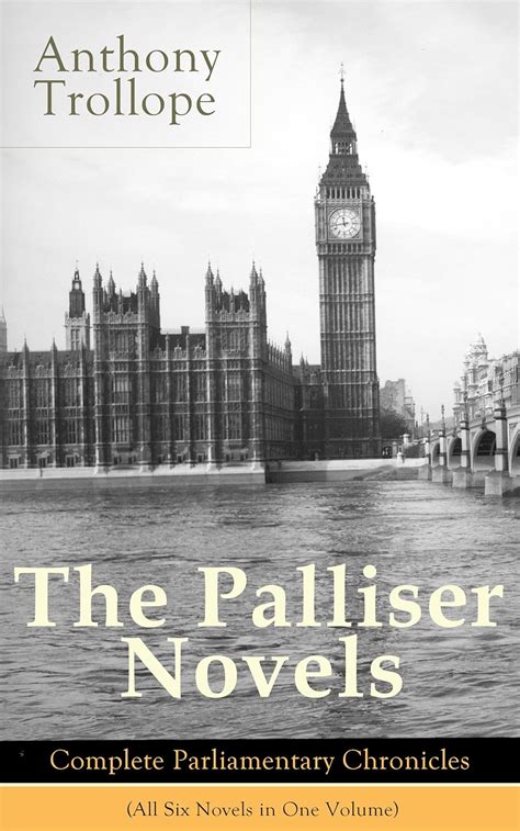 The Palliser Novels Complete Parliamentary Chronicles All Six Novels