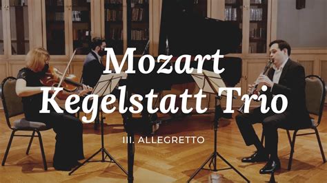 Mozart Kegelstatt Trio K 498 III Allegretto YouTube