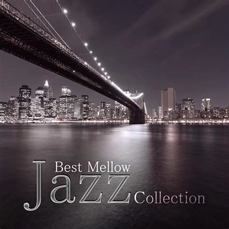 Best Mellow Jazz Collection Cool Instrumental Piano Jazz Music