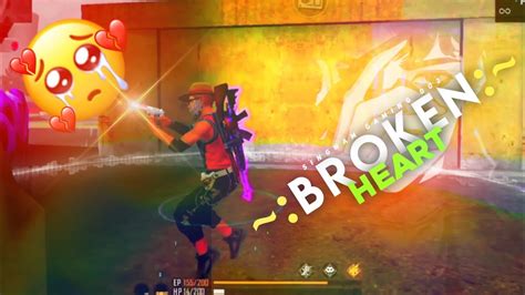 Broken 😰heart Free Fire Song🎶 Status 💞love🥺 Story Status Free Fire