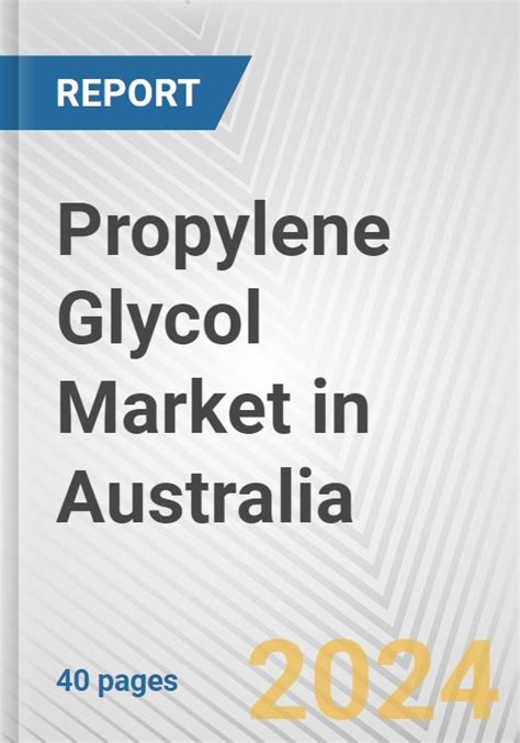 Propylene Glycol Market In Australia