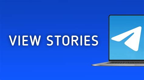 How To View Stories In Telegram On Pc Youtube