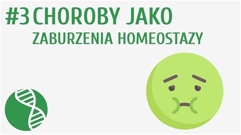 Choroby Jako Zaburzenia Homeostazy Homeostaza Youtube