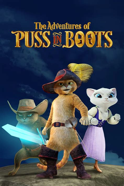 Reparto De Las Aventuras Del Gato Con Botas Serie 2015 Creada Por