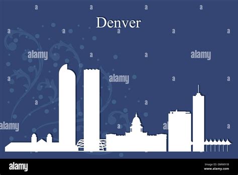 Denver City Skyline Silhouette On Blue Background Stock Vector Image