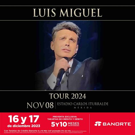 Luis Miguel En Mérida 2024 Precios De Los Boletos En Funticket