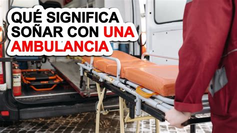 Qu Significa So Ar Con Una Ambulancia Libro De Oniromancia Youtube