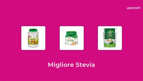 Migliore Stevia Nel Basato Su Opinione Di Esperti