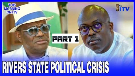 Rivers State Political Crisis Matters Arising Pt Tmi Youtube