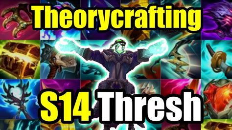 Season 14 Thresh New Item Builds Theorycrafting And Predictions