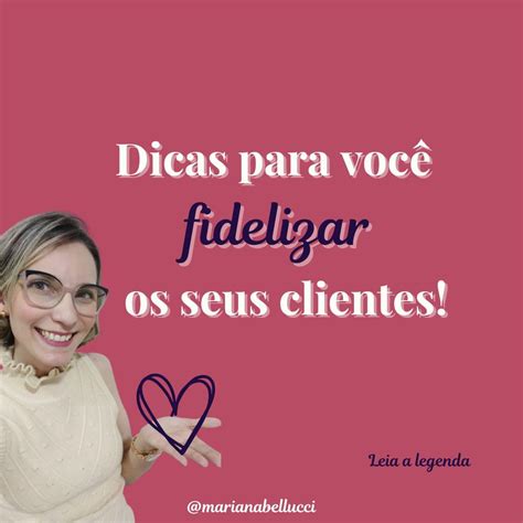 Como Fidelizar E Encantar Os Seus Clientes Comunidade De