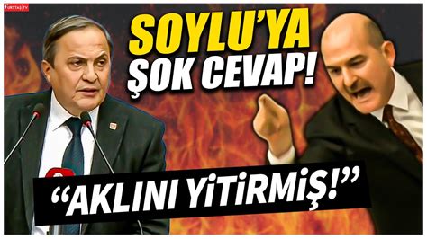 CHP li Seyit Torun dan Süleyman Soylu ya Aklını yitirmiş YouTube