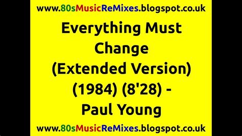 Everything Must Change Extended Version Paul Young 80s Pop