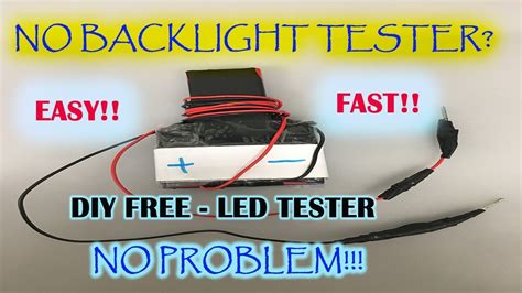 LED BACKLIGHT TESTER Home Made Easy And Free TEST LED BACKLIGHT