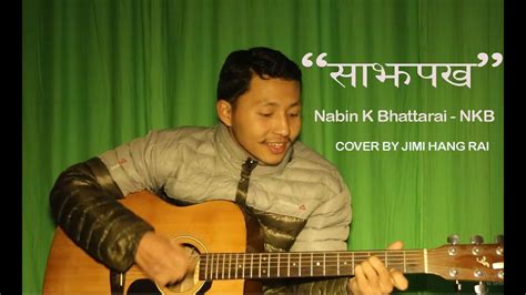 Nabin K Bhattarai Nkb Sanjha Pakha Cover Youtube