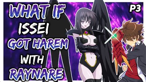 What If Issei Got Harem With Raynare Part Youtube