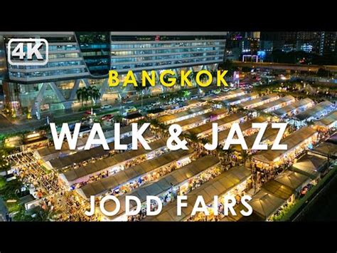 4K Walk JazzRelax Jazz BGM With Walking Jodd Fairs Night Market