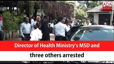 Director Of Health Ministrys Msd And Three Others Arrested English